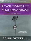 Cover image for Love Songs from a Shallow Grave